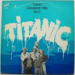 Titanic - Greatest Hits vol.2