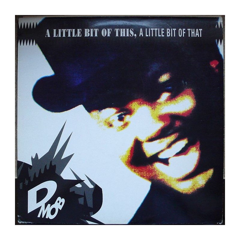 D Mob - A Little Bit Of This, A Little Bit Of That