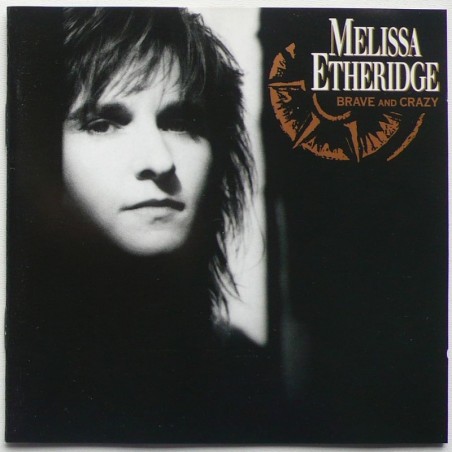 Melissa Etheridge - Brave And Crazy