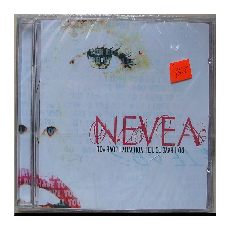 Nevea Tears - Do I Have To Tell You Why I Love You