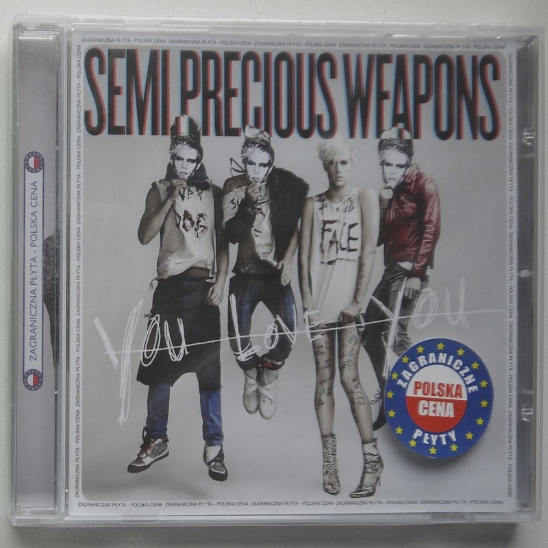 Semi Precious Weapons  - You Love You