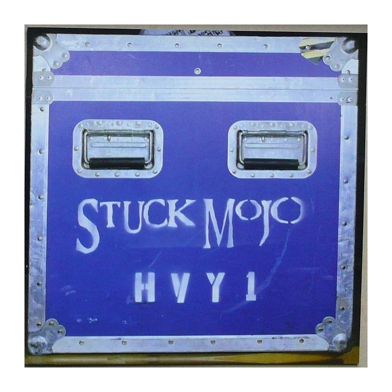 Stuck Mojo - HVY1