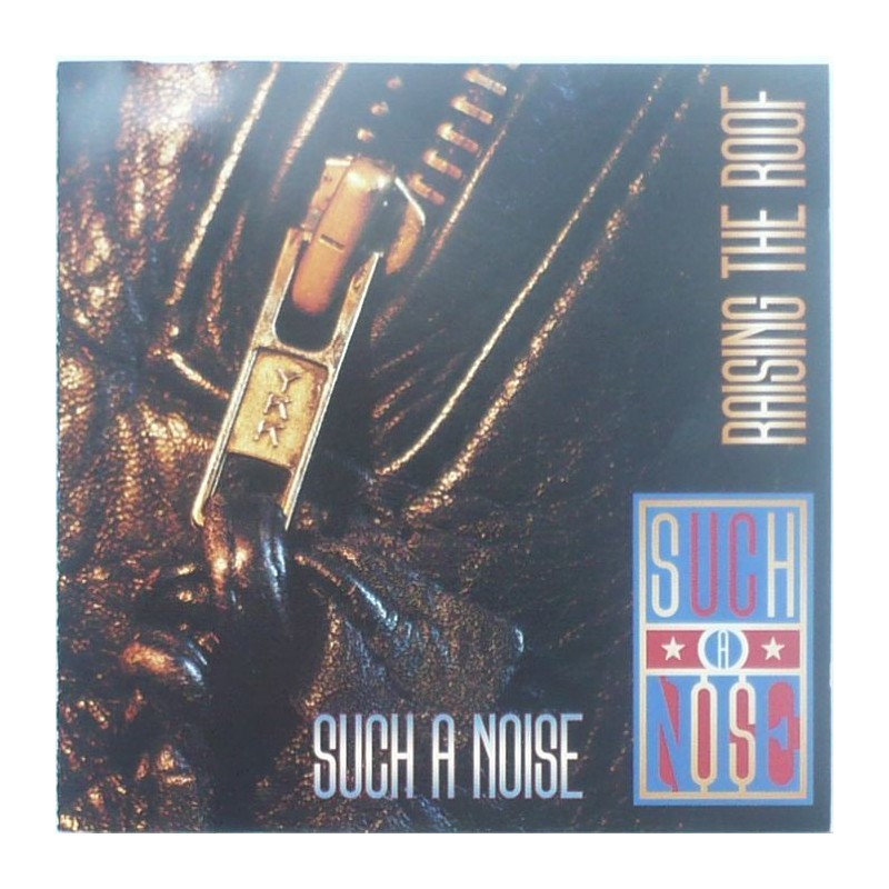 Such A Noise - Rasing the Roof