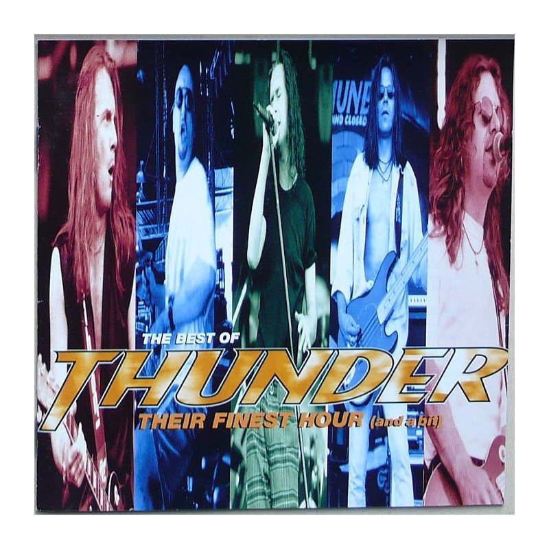 Thunder - Their Finest Hour (And a Bit) – The...