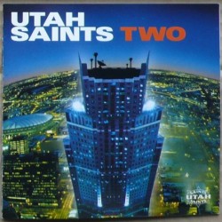 Utah Saints - Two