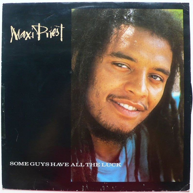 Maxi Priest - Some Guys Have All The Luck (12’’)