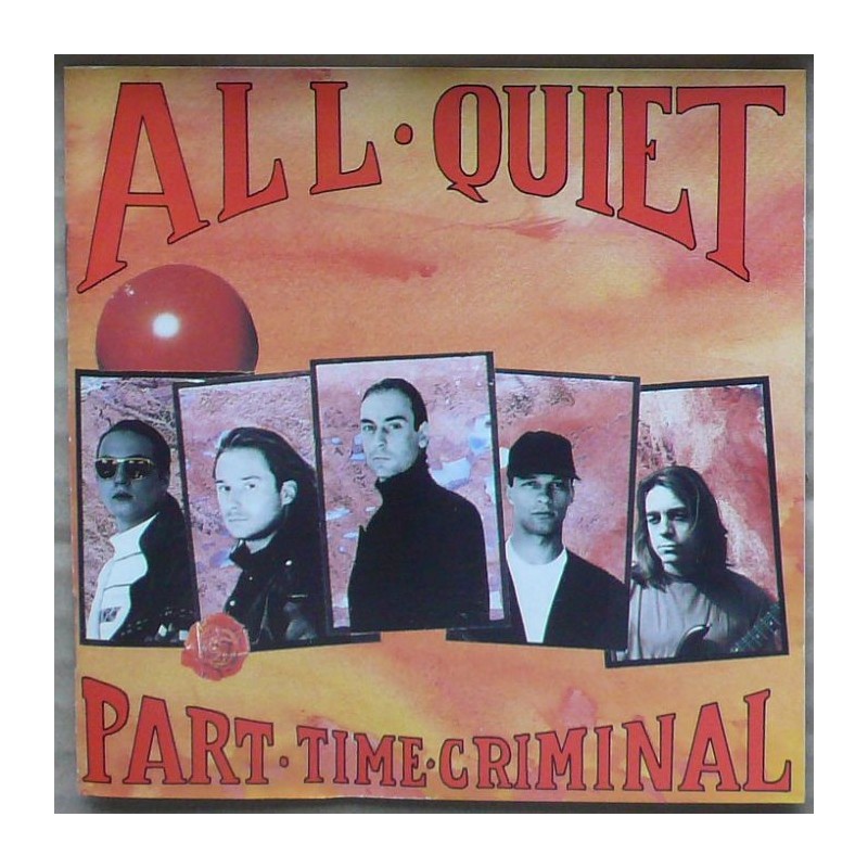 All Quiet - Part Time Criminal
