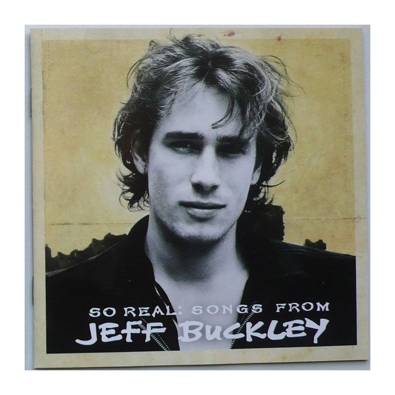 Jeff Buckley - So Real: Songs from Jeff Buckley