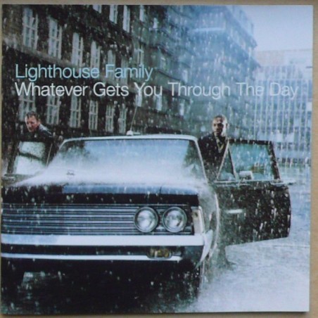 Lighthouse Family - Whatever Gets You Through The Day