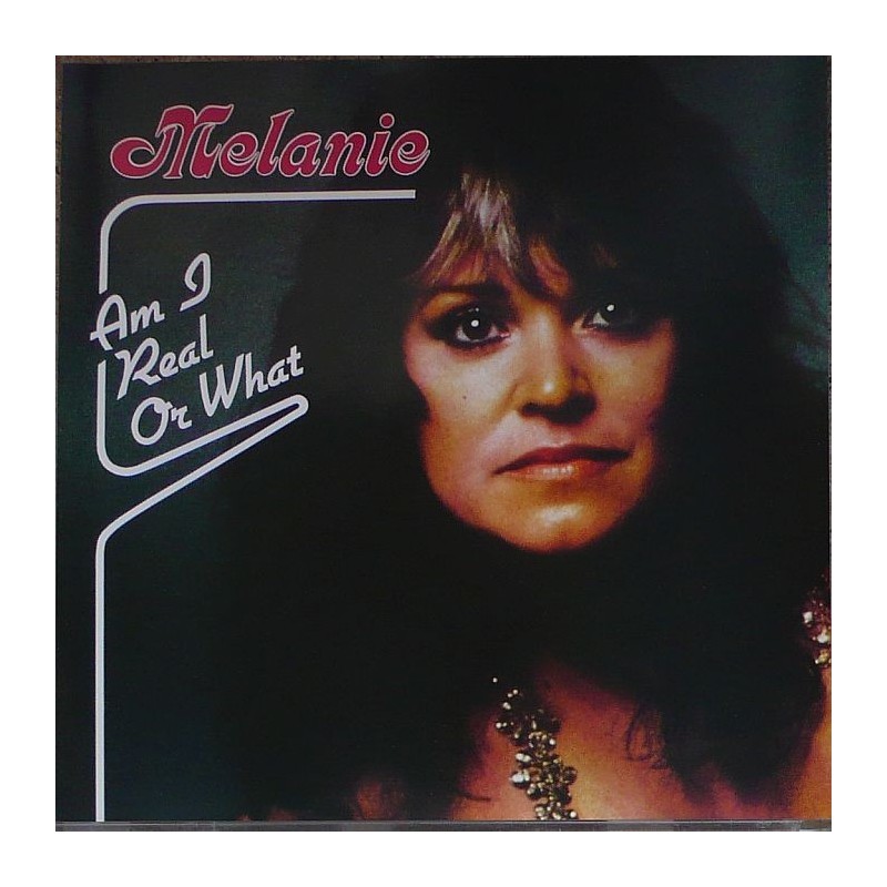 Melanie - Am I Real Or What