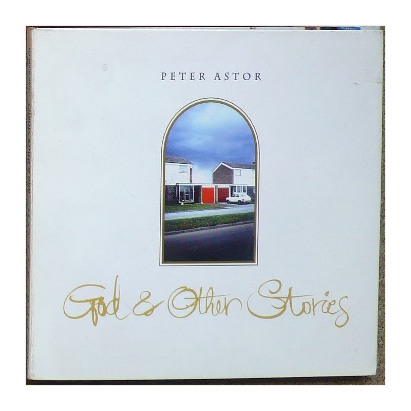 Peter Astor - God & Other Stories