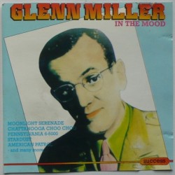 Glenn Miller - In the Mood