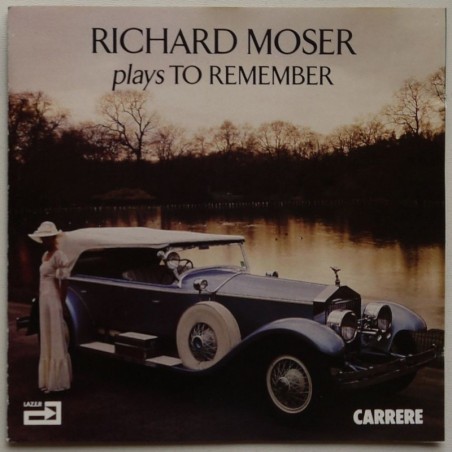 Richard Moser  - Plays to Remember