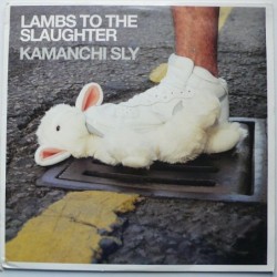 Kamanchi Sly - Lambs To The...