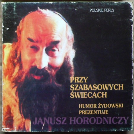 Horodniczy Janusz - Przy szabasowych świecach – Humor żydowski