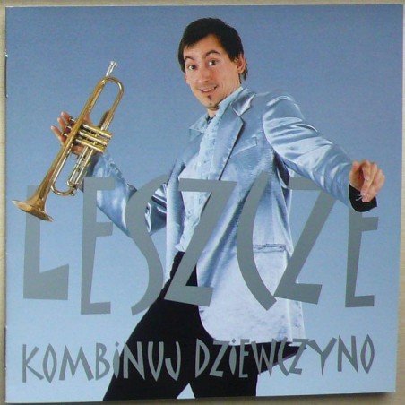 Leszcze - Kombinuj dziewczyno