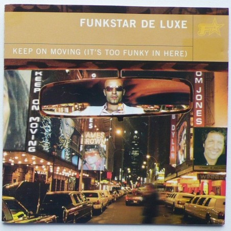 Funkstar Deluxe - Keep On Moving (It’s Funky in Here)