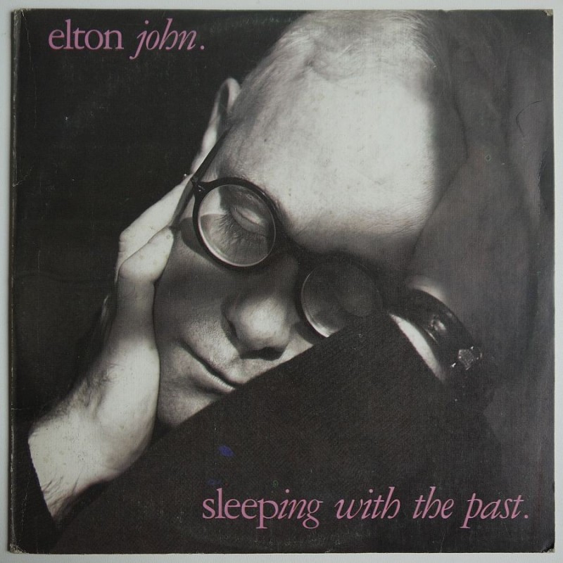 Elton John - Sleeping with the Past.