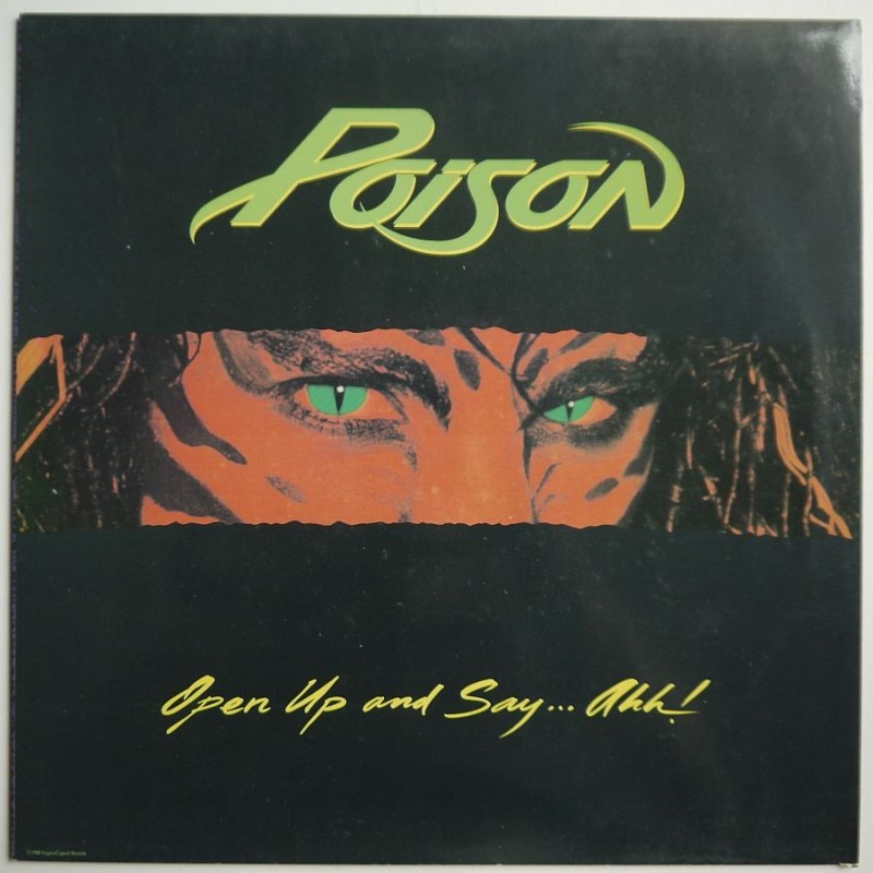 Poison - Open Up and Say...Ahh!