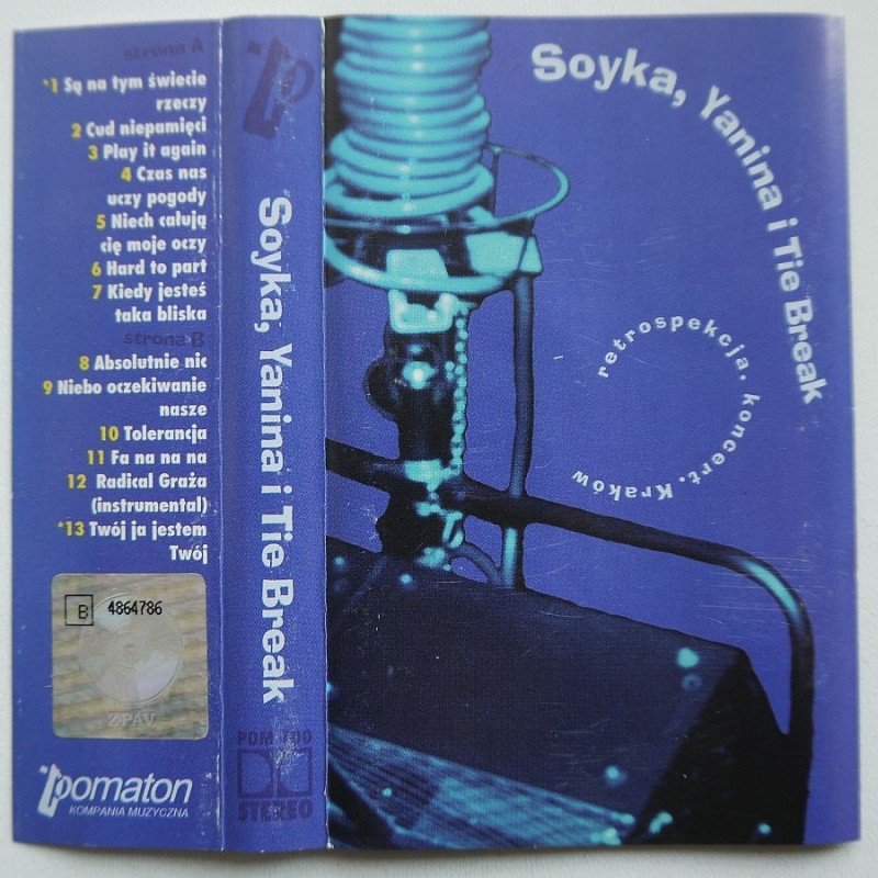 Soyka, Yanina  i Tie Break  - Retrospekcja