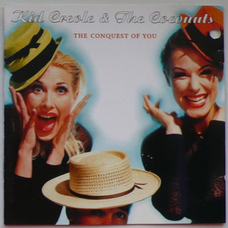 Kid Creole & The Coconuts - The Conquest of You