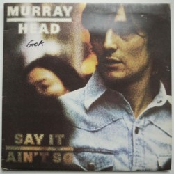 Murray Head - Say It Ain't So