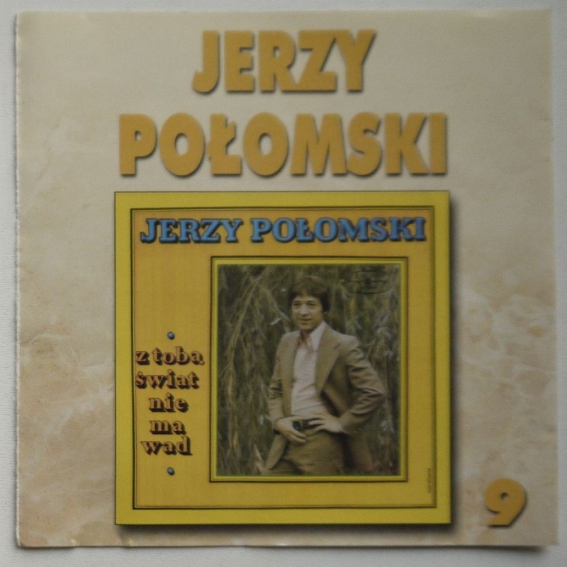 Połomski Jerzy - Z tobą świat nie ma wad