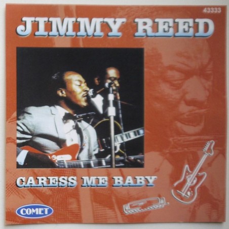 Jimmy Reed - Caress Me Baby