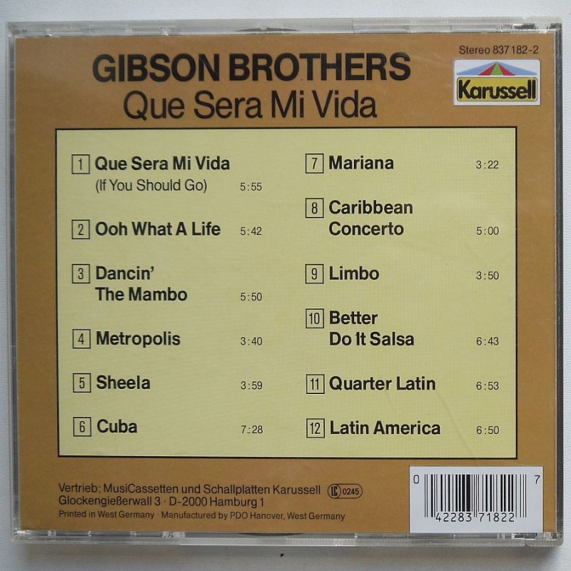 Gibson Brothers - Que Sera Mi Vida