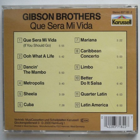Gibson Brothers - Que Sera Mi Vida