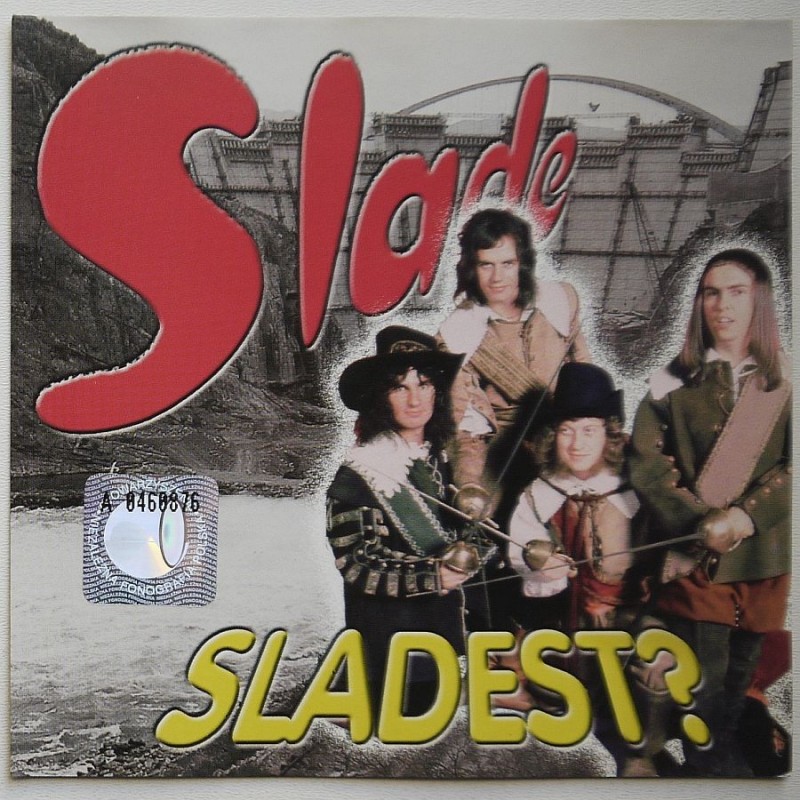 Slade - Sladest?
