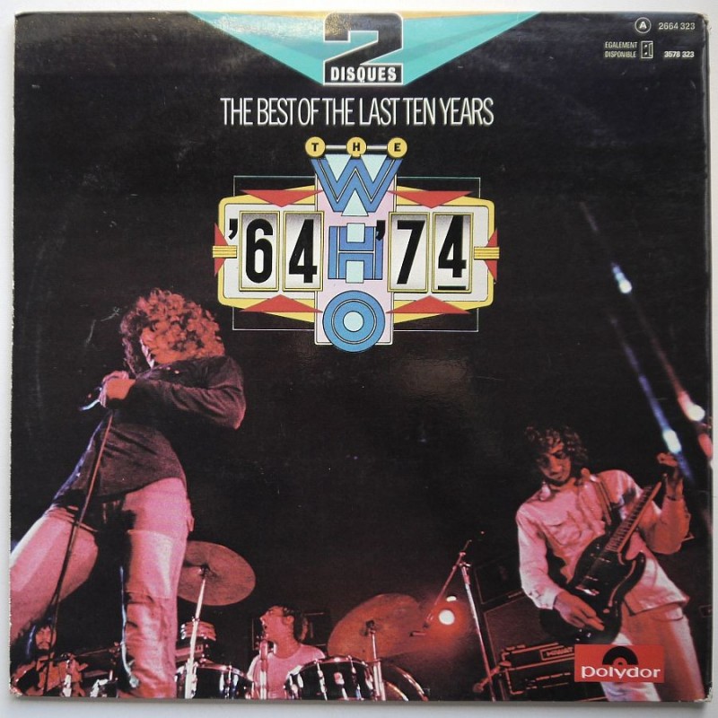 Who, The - The Best Of The Last Ten Years / '64...