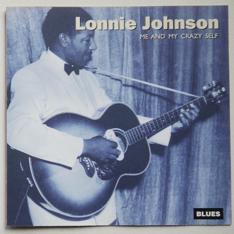 Lonnie Johnson - Me and My Crazy Self