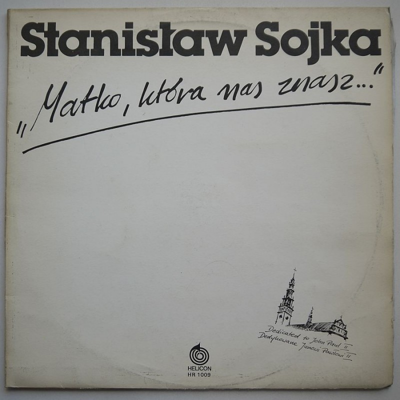Sojka Stanisław - Matko, która nas znasz