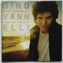 Gino Vannelli - These Are...