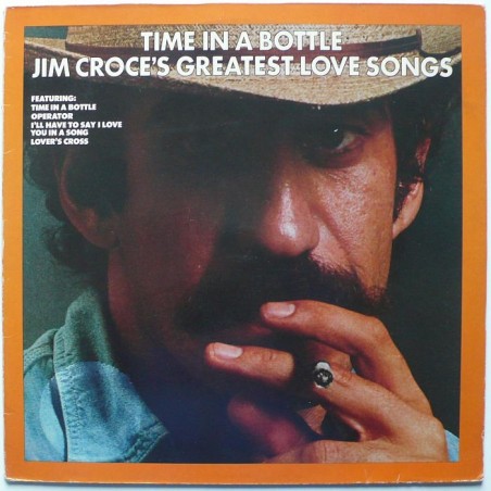 Jim Croce - Time In a Bottle - Greatest Love Songs