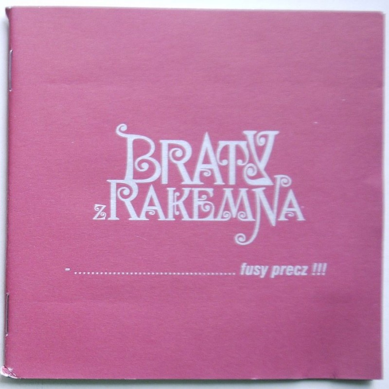 Braty Z Rakemna - Fusy precz