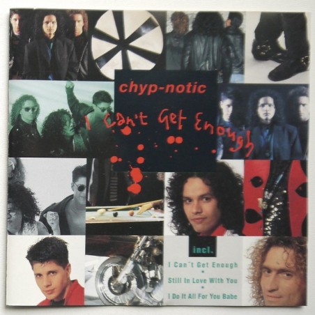 Chyp-notic - I Can’t Get Enough