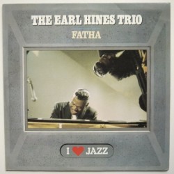 Earl Hines Trio, The - Fatha