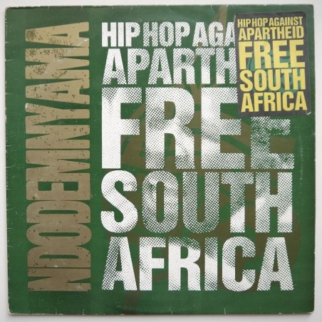 Hip-Hop Against Apartheid - Ndodemnyama (Free South Africa) (12’’)