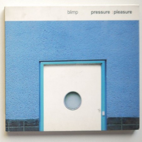 Blimp - Pressure : Pleasure