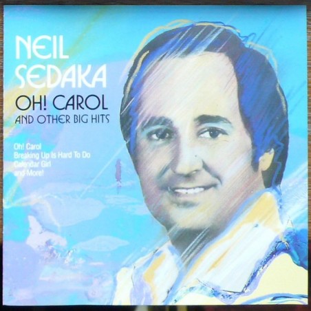 Neil Sedaka - Oh! Carol and Other Big Hits