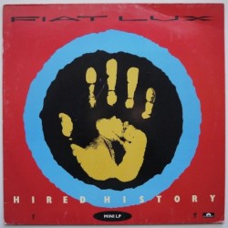 Fiat Lux - Hired History