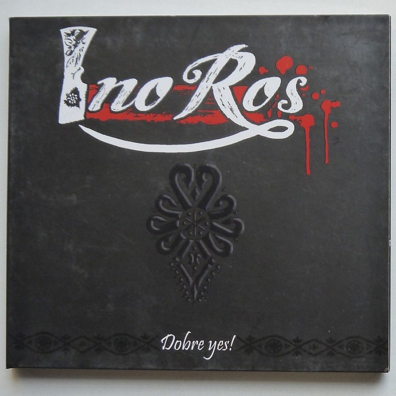 Ino ros - Dobre yes!