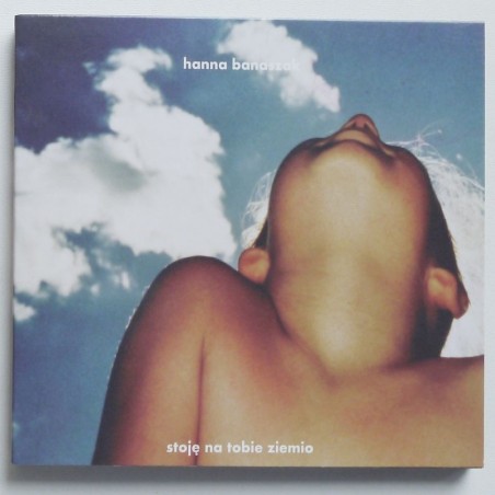 Banaszak Hanna - Stoję na tobie ziemio