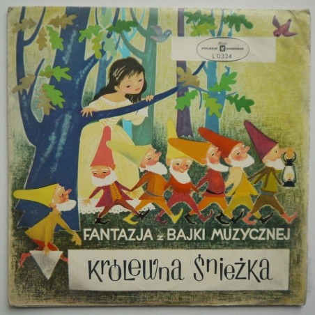 Bajka - Fantazja z bajki muzycznej Królewna Śnieżka (10”)