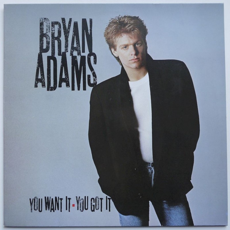 Bryan Adams - You Want It You Got It