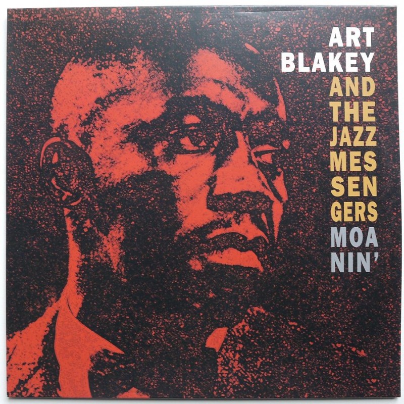 Art Blakey And The Jazz Messengers - Moanin'...