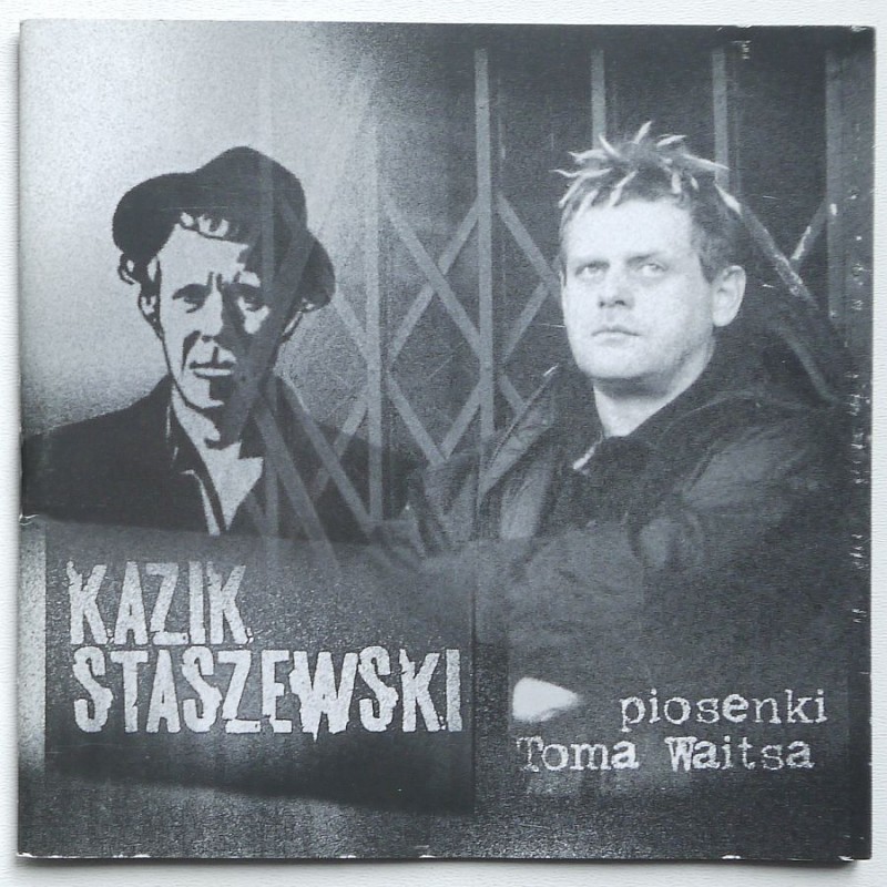Staszewski Kazik - Piosenki Toma Waitsa