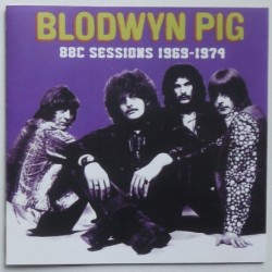Blodwyn Pig - BBC Sessions...